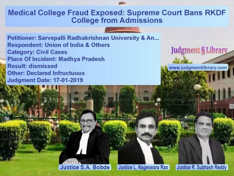 Featured image for Supreme Court Judgment dated 17-01-2019 in case of petitioner name Sarvepalli Radhakrishnan Unive vs Union of India & Others