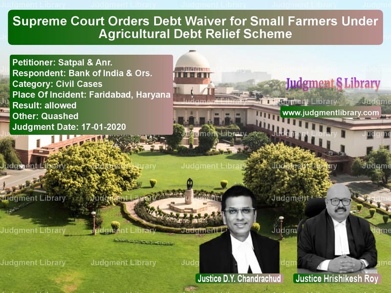 Featured image for Supreme Court Judgment dated 17-01-2020 in case of petitioner name Satpal & Anr. vs Bank of India & Ors.