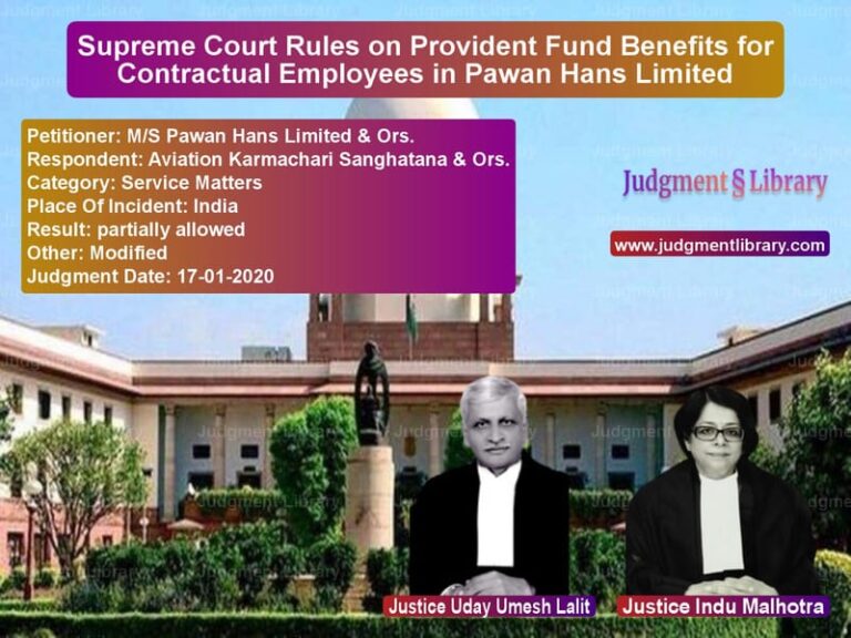 Featured image for Supreme Court Judgment dated 17-01-2020 in case of petitioner name M/S Pawan Hans Limited & Ors. vs Aviation Karmachari Sanghatana