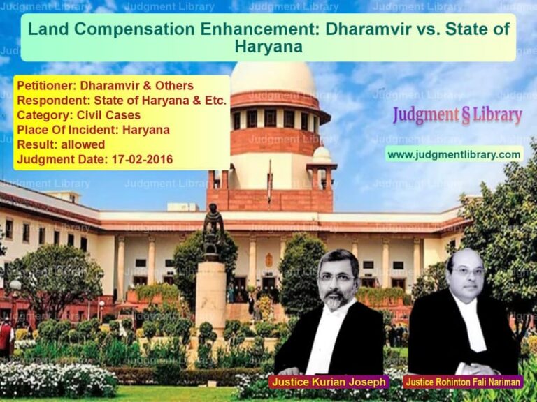 Featured image for Supreme Court Judgment dated 17-02-2016 in case of petitioner name Dharamvir & Others vs State of Haryana & Etc.