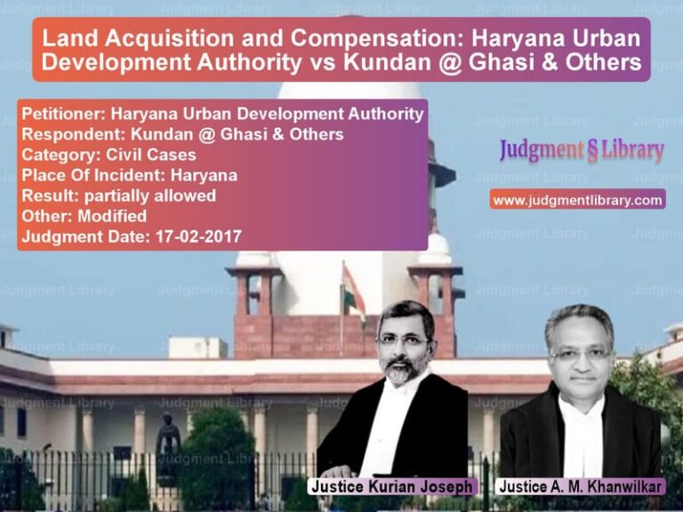 Featured image for Supreme Court Judgment dated 17-02-2017 in case of petitioner name Haryana Urban Development Auth vs Kundan @ Ghasi & Others