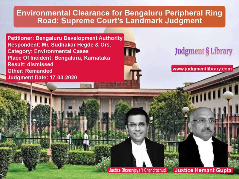 Featured image for Supreme Court Judgment dated 17-03-2020 in case of petitioner name Bengaluru Development Authorit vs Mr. Sudhakar Hegde & Ors.
