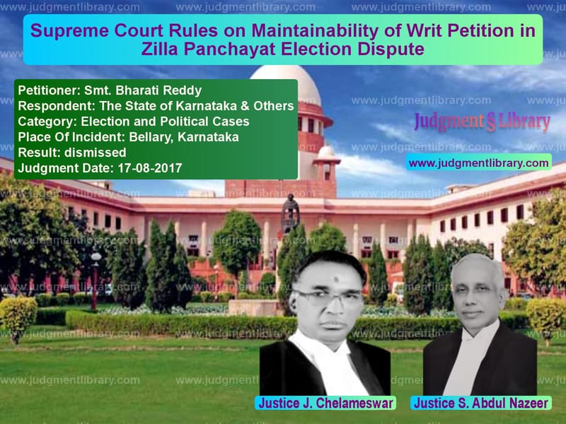 Featured image for Supreme Court Judgment dated 17-08-2017 in case of petitioner name Smt. Bharati Reddy vs The State of Karnataka & Other