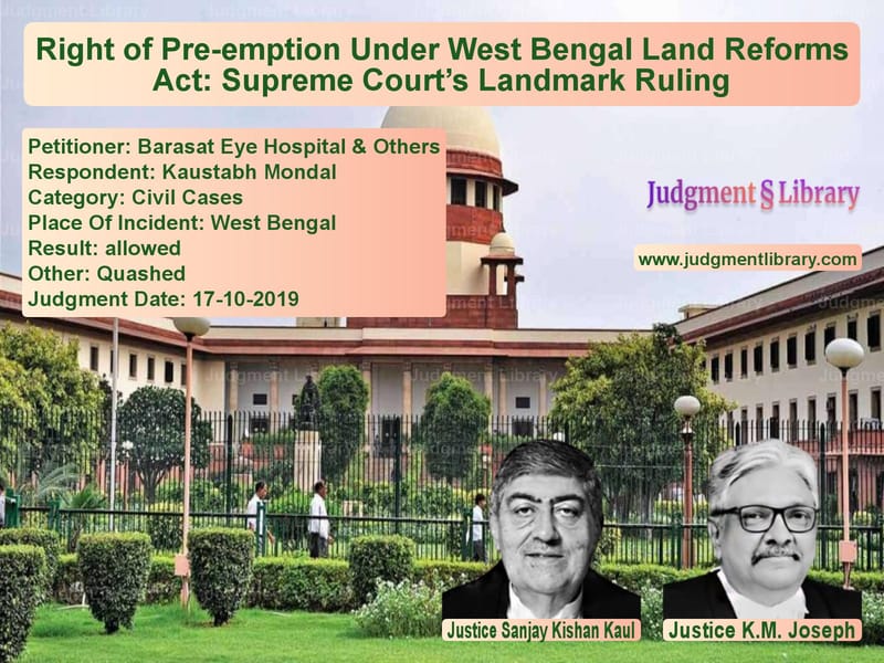 Featured image for Supreme Court Judgment dated 17-10-2019 in case of petitioner name Barasat Eye Hospital & Others vs Kaustabh Mondal