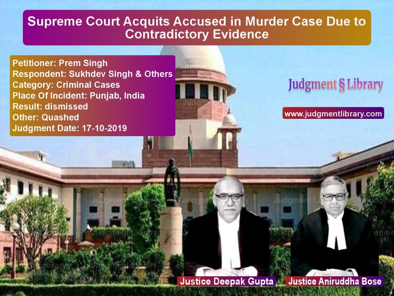 Featured image for Supreme Court Judgment dated 17-10-2019 in case of petitioner name Prem Singh vs Sukhdev Singh & Others