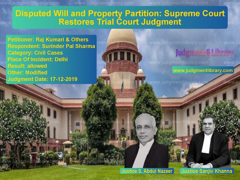 Featured image for Supreme Court Judgment dated 17-12-2019 in case of petitioner name Raj Kumari & Others vs Surinder Pal Sharma
