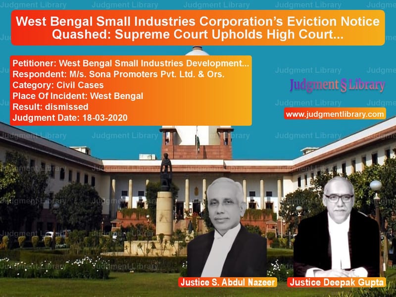 Featured image for Supreme Court Judgment dated 18-03-2020 in case of petitioner name West Bengal Small Industries D vs M/s. Sona Promoters Pvt. Ltd.