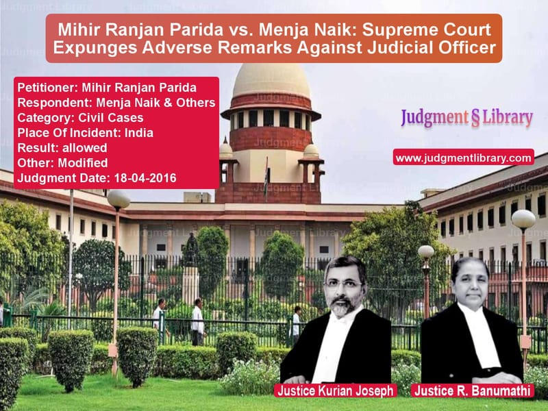 Featured image for Supreme Court Judgment dated 18-04-2016 in case of petitioner name Mihir Ranjan Parida vs Menja Naik & Others