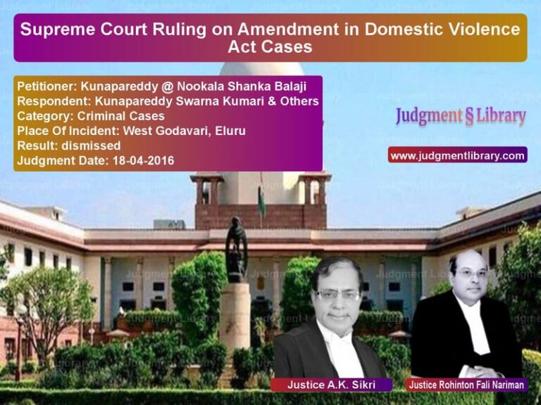 Featured image for Supreme Court Judgment dated 18-04-2016 in case of petitioner name Kunapareddy @ Nookala Shanka B vs Kunapareddy Swarna Kumari & Ot