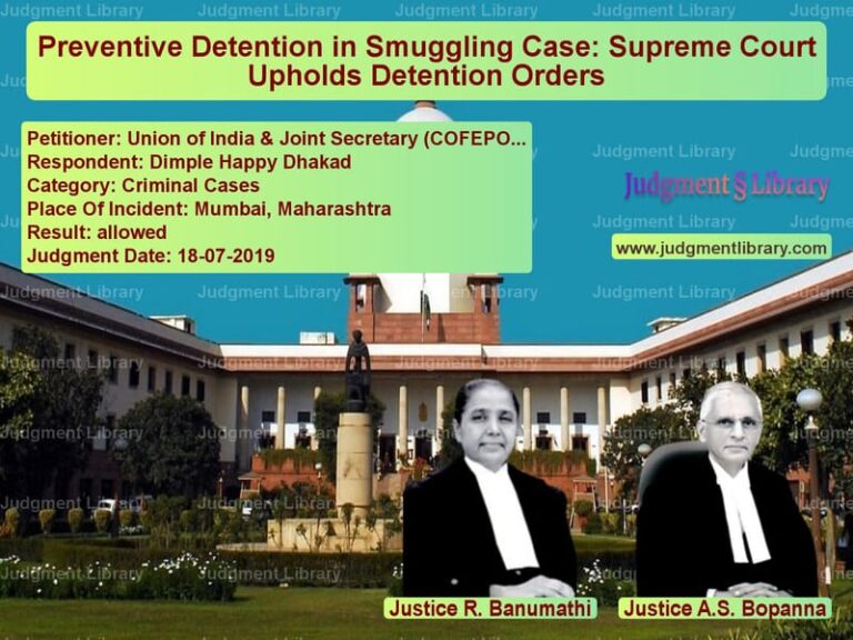 Featured image for Supreme Court Judgment dated 18-07-2019 in case of petitioner name Union of India & Joint Secreta vs Dimple Happy Dhakad