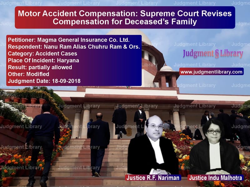 Featured image for Supreme Court Judgment dated 18-09-2018 in case of petitioner name Magma General Insurance Co. Lt vs Nanu Ram Alias Chuhru Ram & Or