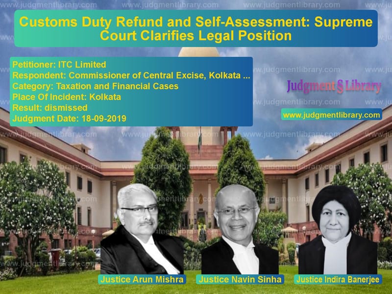 Featured image for Supreme Court Judgment dated 18-09-2019 in case of petitioner name ITC Limited vs Commissioner of Central Excise