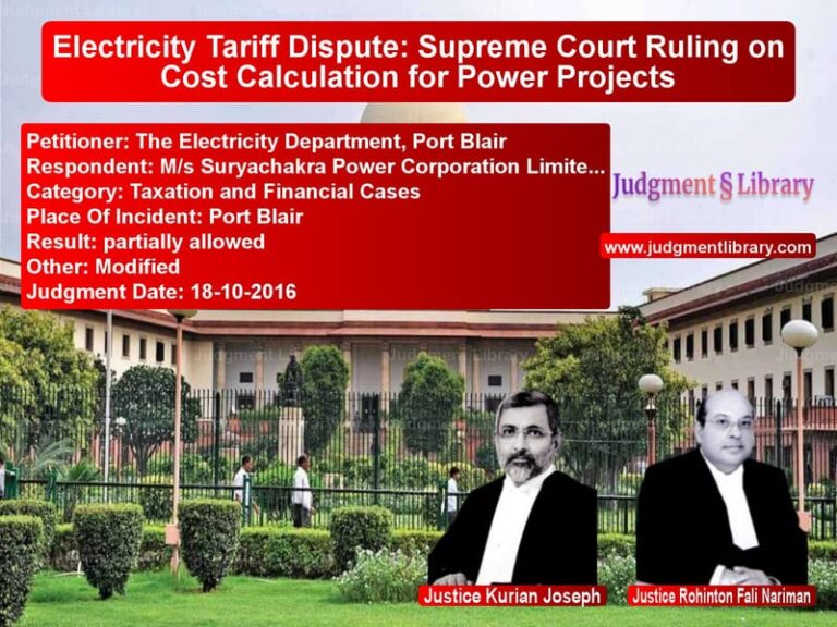 Featured image for Supreme Court Judgment dated 18-10-2016 in case of petitioner name The Electricity Department, Po vs M/s Suryachakra Power Corporat