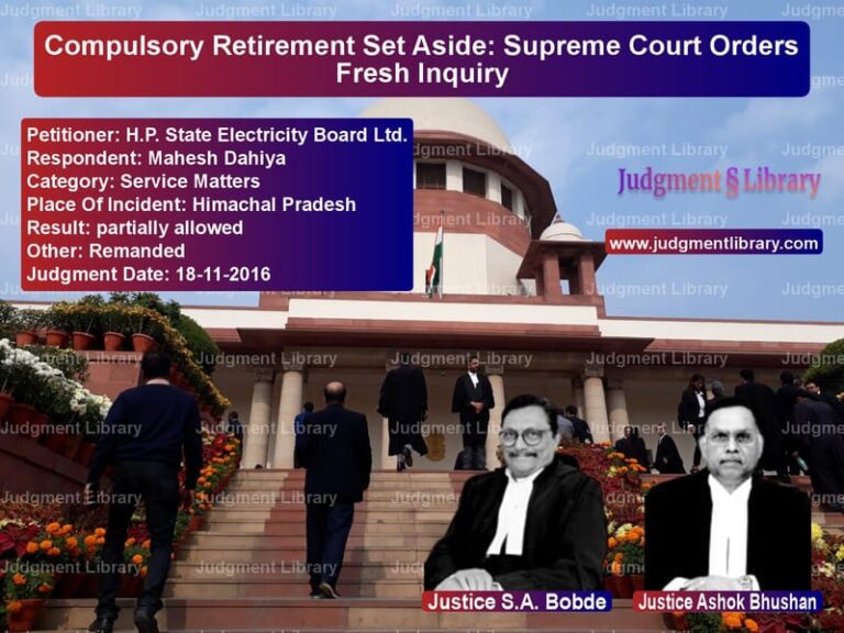 Featured image for Supreme Court Judgment dated 18-11-2016 in case of petitioner name H.P. State Electricity Board L vs Mahesh Dahiya