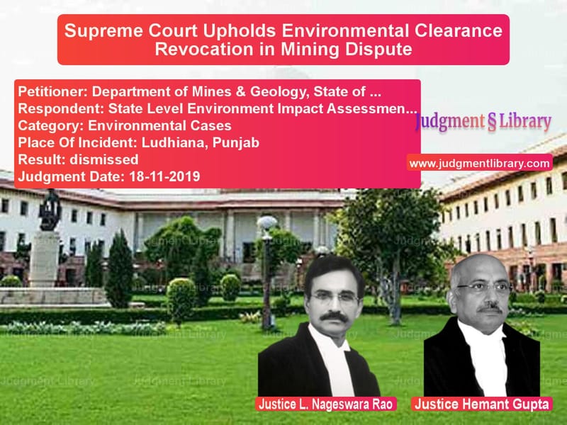 Featured image for Supreme Court Judgment dated 18-11-2019 in case of petitioner name Department of Mines & Geology, vs State Level Environment Impact
