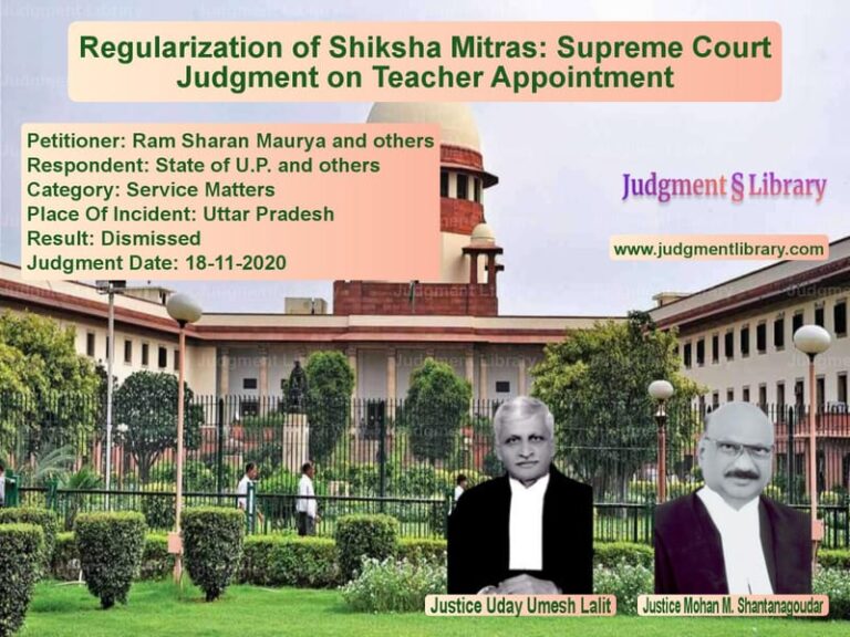 Featured image for Supreme Court Judgment dated 18-11-2020 in case of petitioner name Ram Sharan Maurya and others vs State of U.P. and others