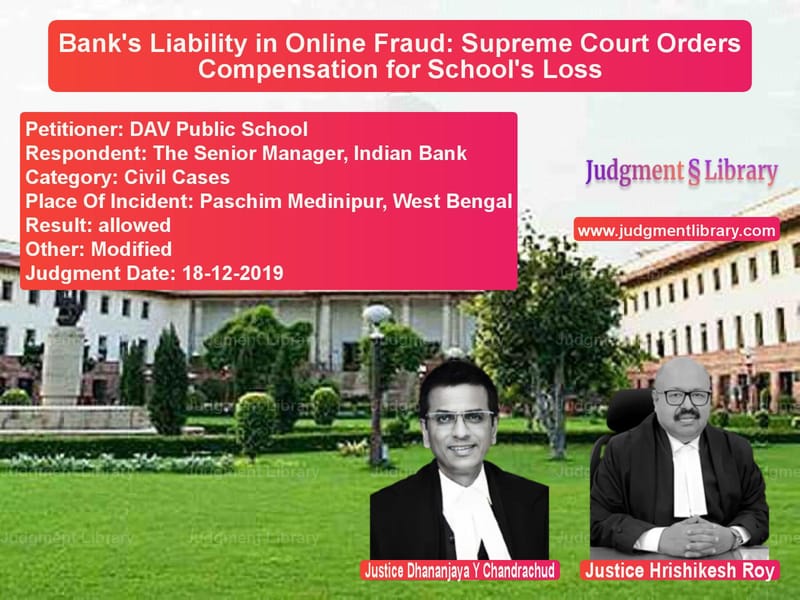 Featured image for Supreme Court Judgment dated 18-12-2019 in case of petitioner name DAV Public School vs The Senior Manager, Indian Ban