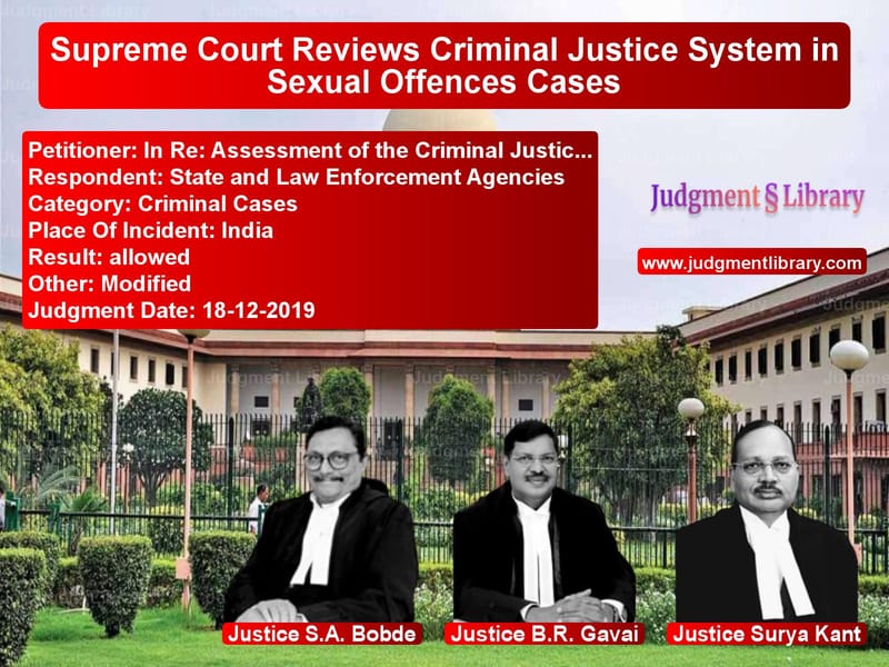 Featured image for Supreme Court Judgment dated 18-12-2019 in case of petitioner name In Re: Assessment of the Crimi vs State and Law Enforcement Agen
