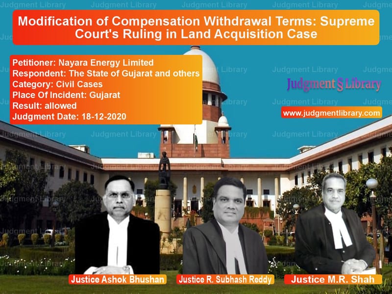 Featured image for Supreme Court Judgment dated 18-12-2020 in case of petitioner name Nayara Energy Limited vs The State of Gujarat and other