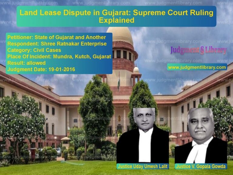 Featured image for Supreme Court Judgment dated 19-01-2016 in case of petitioner name State of Gujarat and Another vs Shree Ratnakar Enterprise