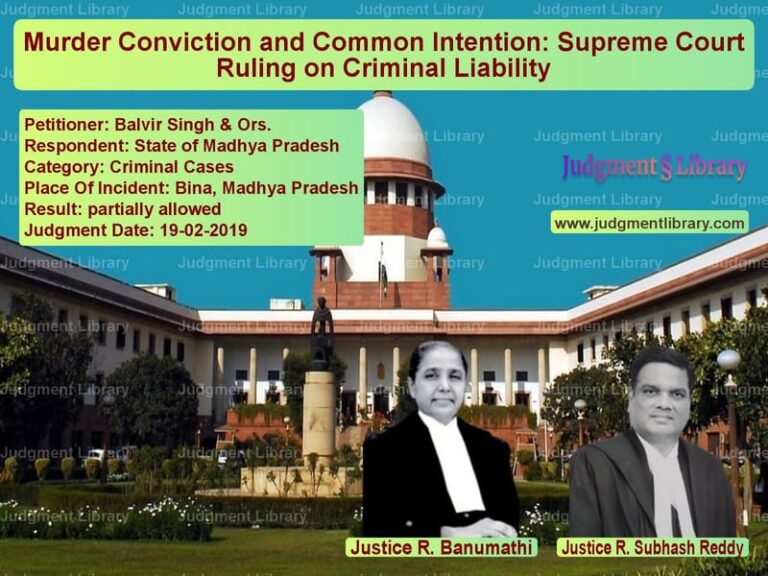 Featured image for Supreme Court Judgment dated 19-02-2019 in case of petitioner name Balvir Singh & Ors. vs State of Madhya Pradesh