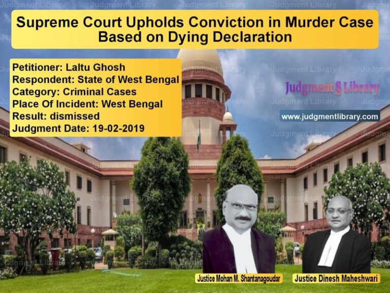 Featured image for Supreme Court Judgment dated 19-02-2019 in case of petitioner name Laltu Ghosh vs State of West Bengal