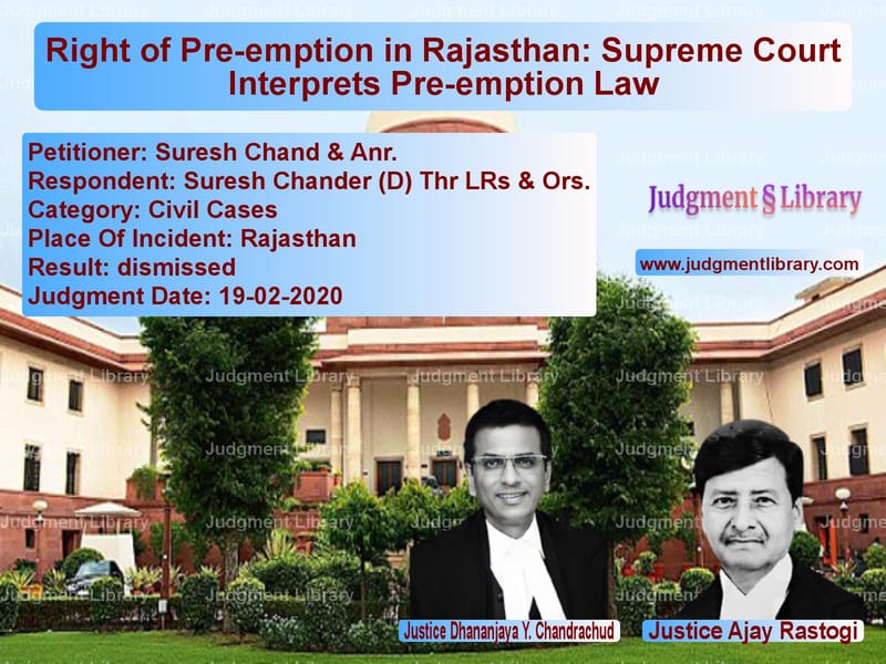 Featured image for Supreme Court Judgment dated 19-02-2020 in case of petitioner name Suresh Chand & Anr. vs Suresh Chander (D) Thr LRs & O