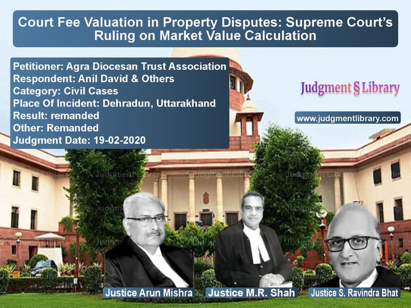 Featured image for Supreme Court Judgment dated 19-02-2020 in case of petitioner name Agra Diocesan Trust Associatio vs Anil David & Others