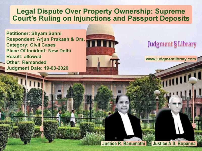 Featured image for Supreme Court Judgment dated 19-03-2020 in case of petitioner name Shyam Sahni vs Arjun Prakash & Ors.