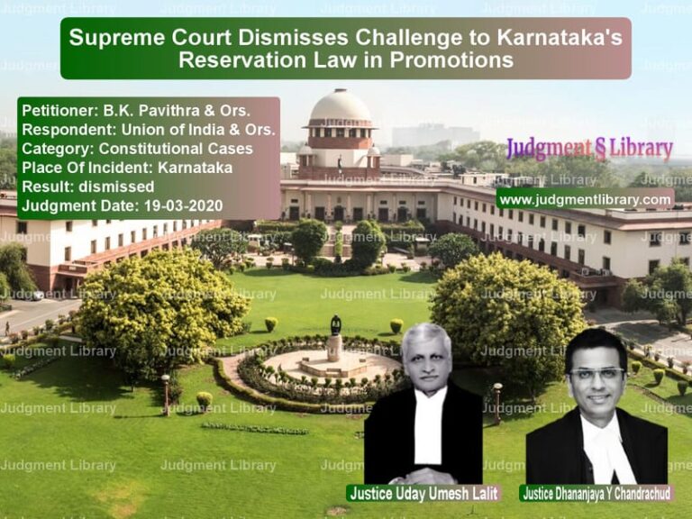 Featured image for Supreme Court Judgment dated 19-03-2020 in case of petitioner name B.K. Pavithra & Ors. vs Union of India & Ors.