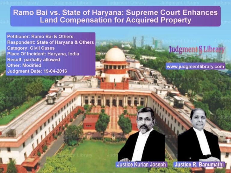 Featured image for Supreme Court Judgment dated 19-04-2016 in case of petitioner name Ramo Bai & Others vs State of Haryana & Others