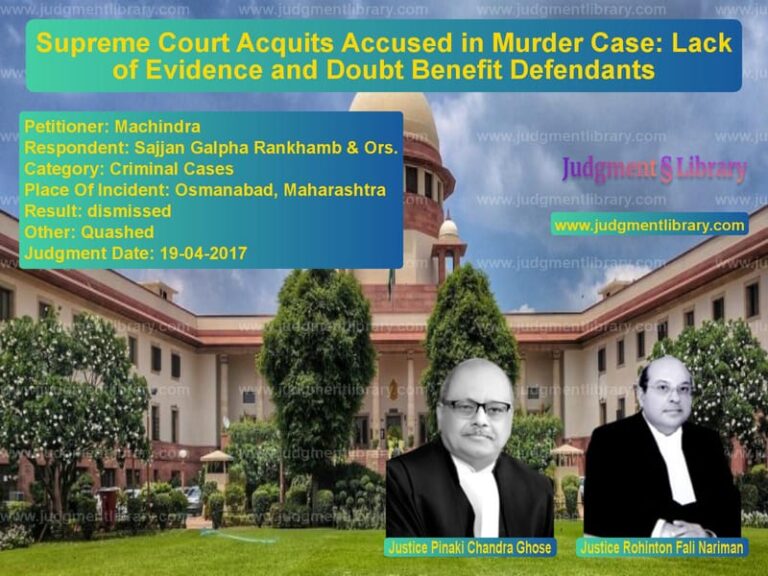 Featured image for Supreme Court Judgment dated 19-04-2017 in case of petitioner name Machindra vs Sajjan Galpha Rankhamb & Ors.