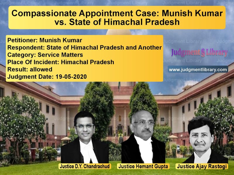 Featured image for Supreme Court Judgment dated 19-05-2020 in case of petitioner name Munish Kumar vs State of Himachal Pradesh and