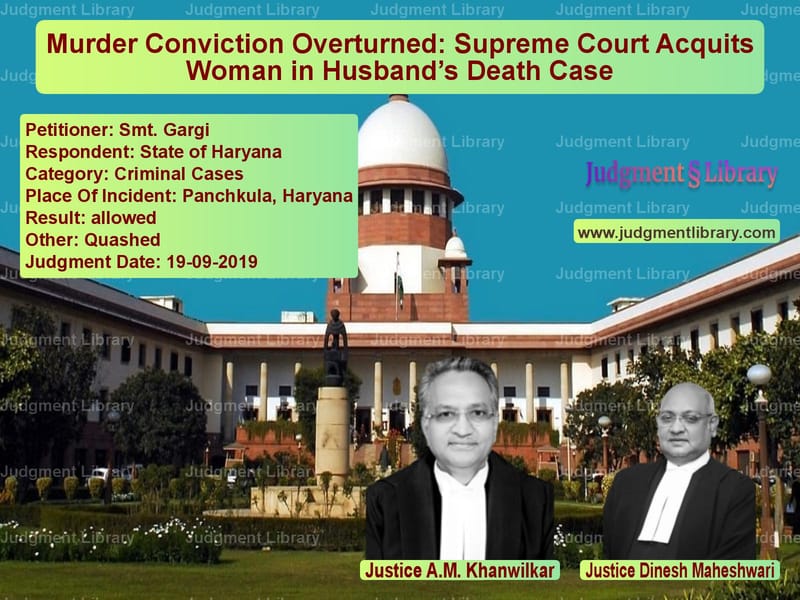 Featured image for Supreme Court Judgment dated 19-09-2019 in case of petitioner name Smt. Gargi vs State of Haryana