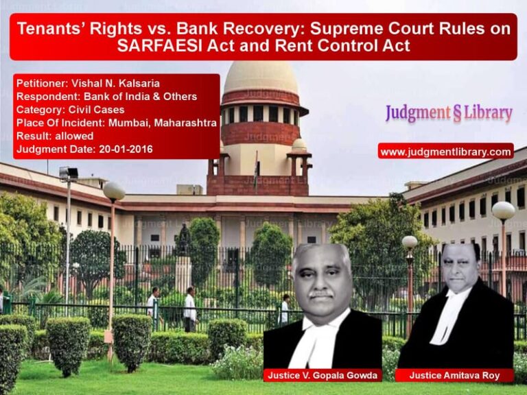 Featured image for Supreme Court Judgment dated 20-01-2016 in case of petitioner name Vishal N. Kalsaria vs Bank of India & Others