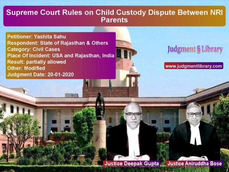 Featured image for Supreme Court Judgment dated 20-01-2020 in case of petitioner name Yashita Sahu vs State of Rajasthan & Others