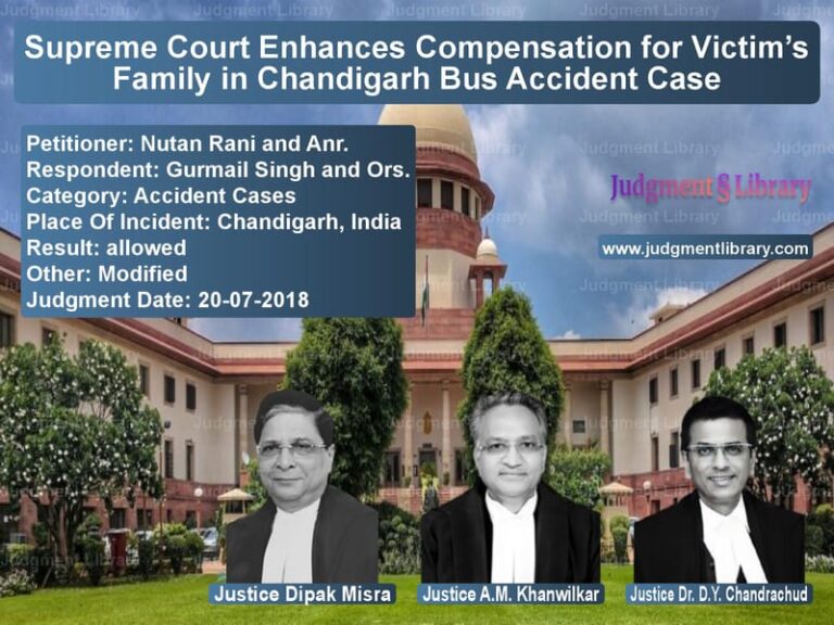 Featured image for Supreme Court Judgment dated 20-07-2018 in case of petitioner name Nutan Rani and Anr. vs Gurmail Singh and Ors.