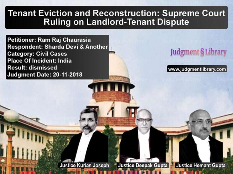 Featured image for Supreme Court Judgment dated 20-11-2018 in case of petitioner name Ram Raj Chaurasia vs Sharda Devi & Another