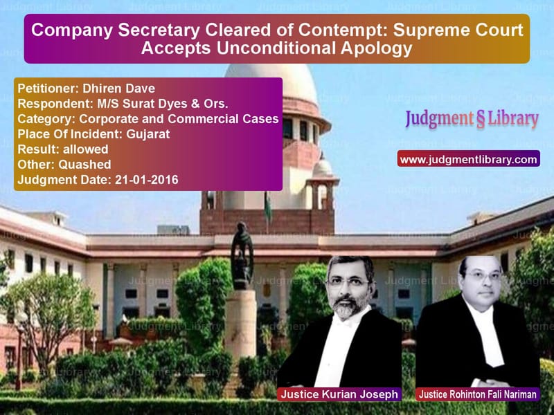 Featured image for Supreme Court Judgment dated 21-01-2016 in case of petitioner name Dhiren Dave vs M/S Surat Dyes & Ors.