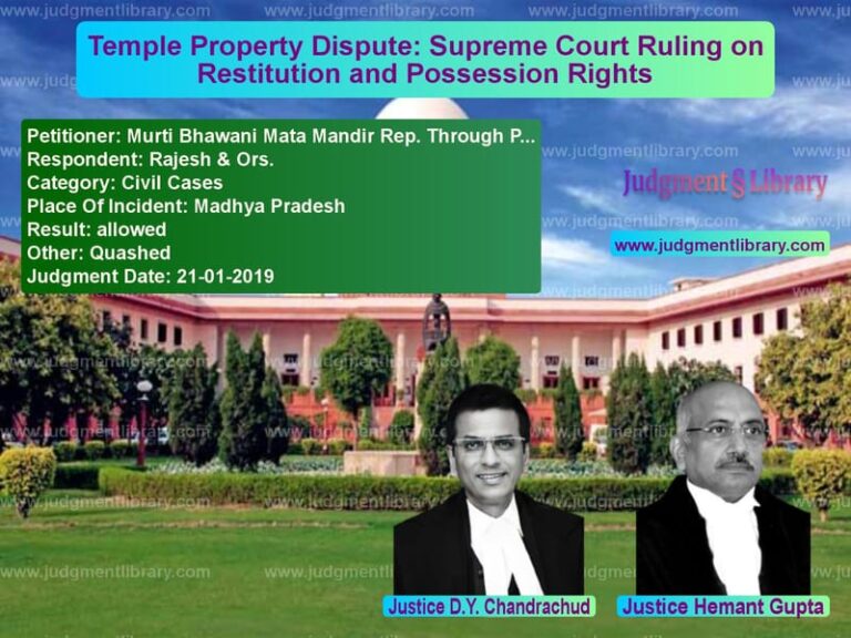 Featured image for Supreme Court Judgment dated 21-01-2019 in case of petitioner name Murti Bhawani Mata Mandir Rep. vs Rajesh & Ors.