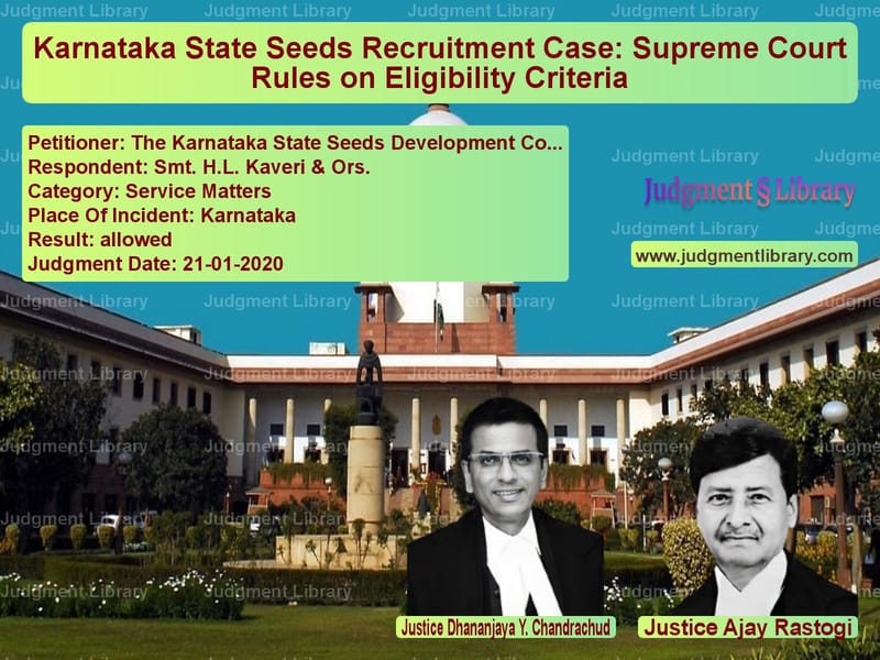 Featured image for Supreme Court Judgment dated 21-01-2020 in case of petitioner name The Karnataka State Seeds Deve vs Smt. H.L. Kaveri & Ors.