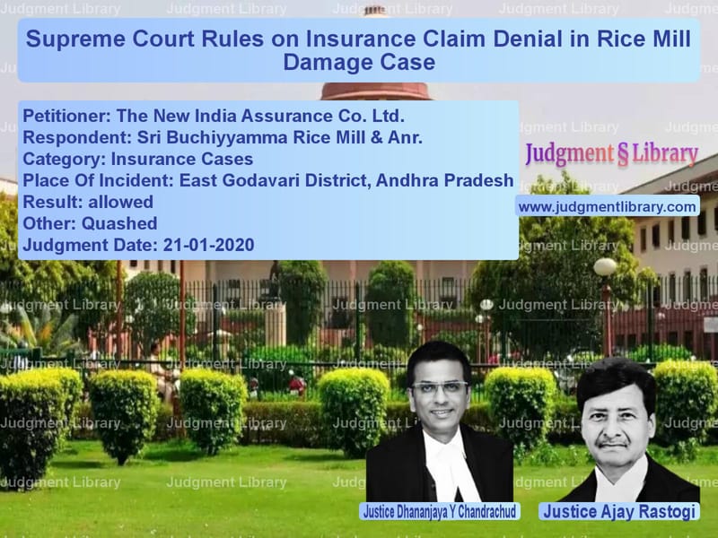 Featured image for Supreme Court Judgment dated 21-01-2020 in case of petitioner name The New India Assurance Co. Lt vs Sri Buchiyyamma Rice Mill & An