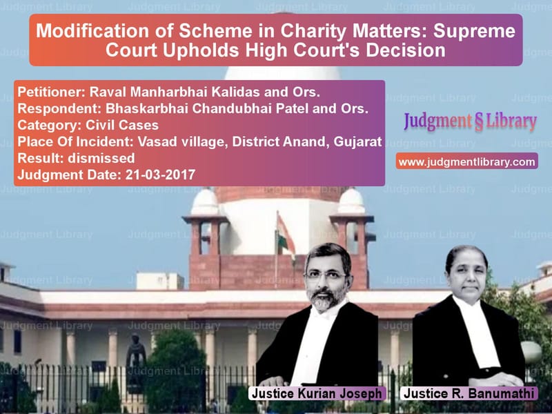 Featured image for Supreme Court Judgment dated 21-03-2017 in case of petitioner name Raval Manharbhai Kalidas and O vs Bhaskarbhai Chandubhai Patel a