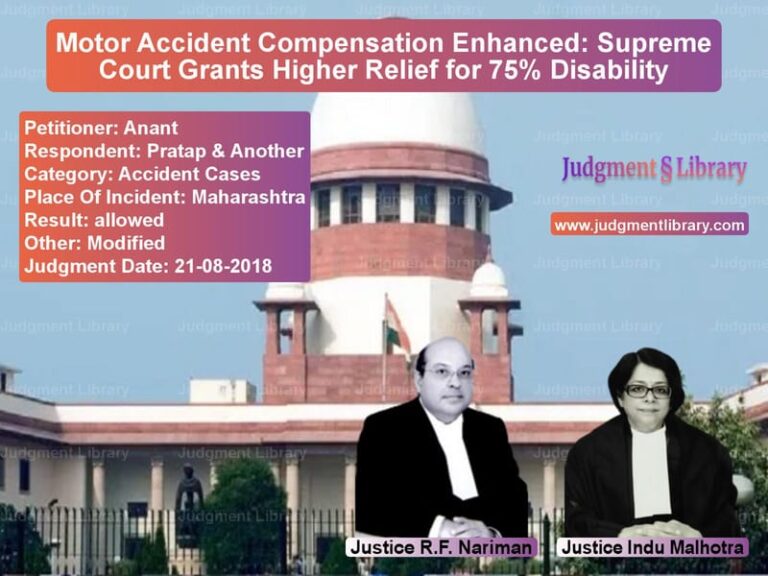 Featured image for Supreme Court Judgment dated 21-08-2018 in case of petitioner name Anant vs Pratap & Another