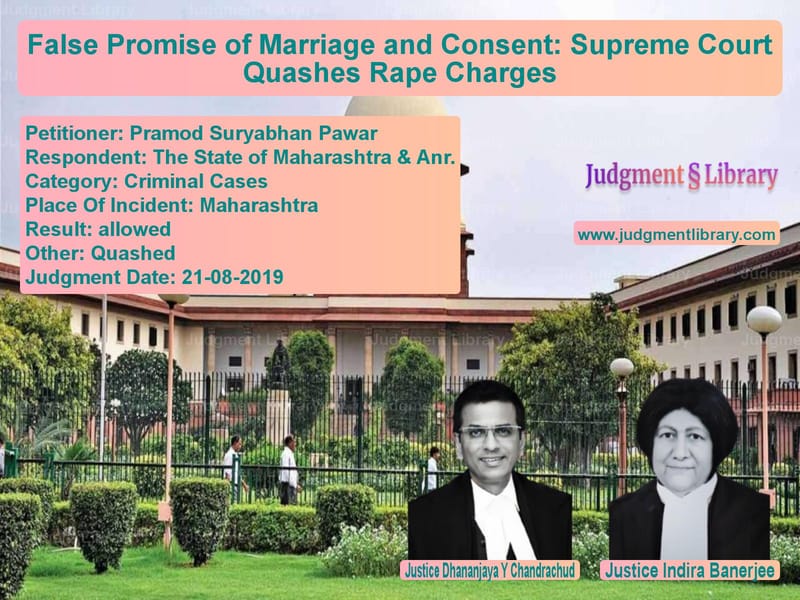 Featured image for Supreme Court Judgment dated 21-08-2019 in case of petitioner name Pramod Suryabhan Pawar vs The State of Maharashtra & Anr