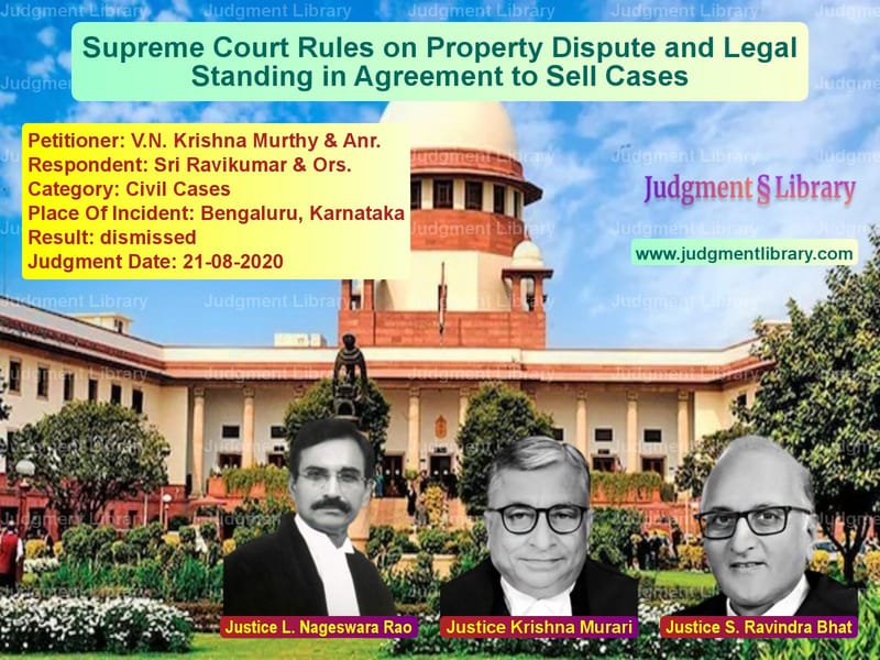 Featured image for Supreme Court Judgment dated 21-08-2020 in case of petitioner name V.N. Krishna Murthy & Anr. vs Sri Ravikumar & Ors.