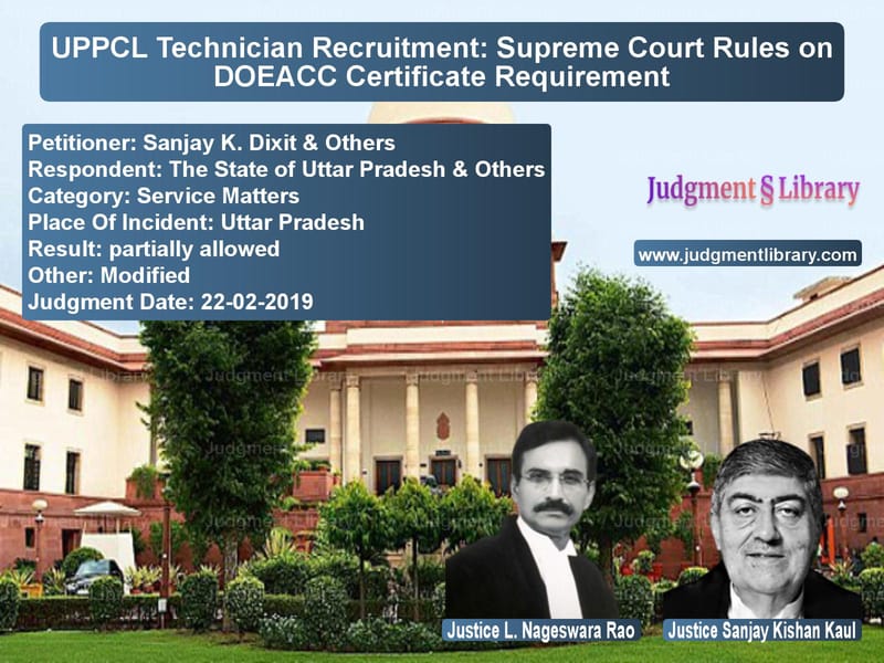 Featured image for Supreme Court Judgment dated 22-02-2019 in case of petitioner name Sanjay K. Dixit & Others vs The State of Uttar Pradesh & O