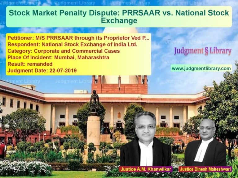 Featured image for Supreme Court Judgment dated 22-07-2019 in case of petitioner name M/S PRRSAAR through its Propri vs National Stock Exchange of Ind