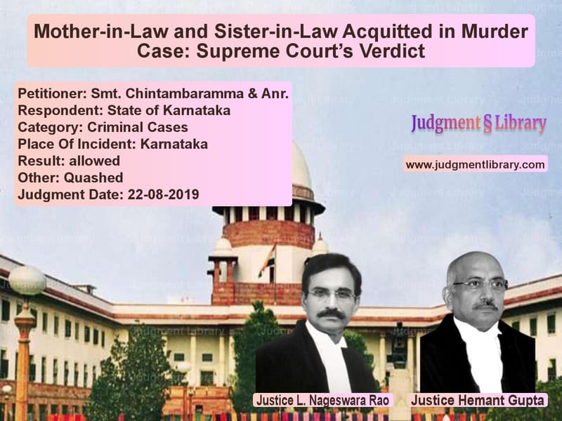 Featured image for Supreme Court Judgment dated 22-08-2019 in case of petitioner name Smt. Chintambaramma & Anr. vs State of Karnataka