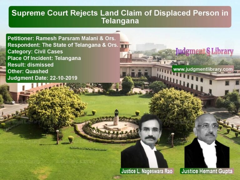 Featured image for Supreme Court Judgment dated 22-10-2019 in case of petitioner name Ramesh Parsram Malani & Ors. vs The State of Telangana & Ors.